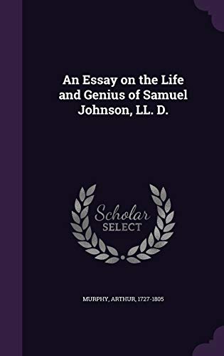 9781355331995: An Essay on the Life and Genius of Samuel Johnson, LL. D.