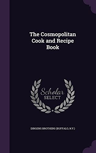 Beispielbild fr The Cosmopolitan Cook and Recipe Book zum Verkauf von PlumCircle