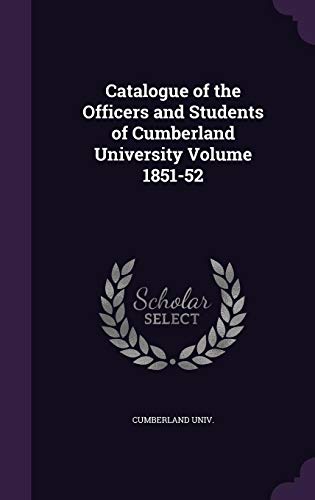 9781355366348: Catalogue of the Officers and Students of Cumberland University Volume 1851-52