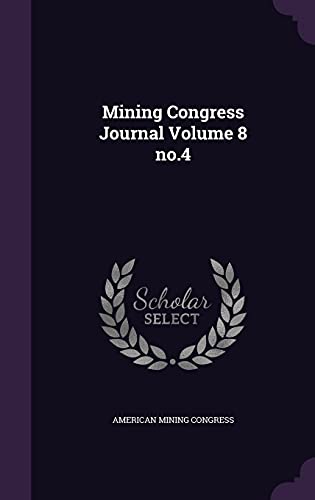 9781355533245: Mining Congress Journal Volume 8 no.4