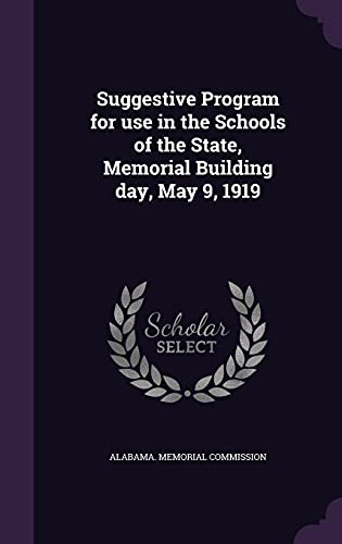 9781355561842: Suggestive Program for use in the Schools of the State, Memorial Building day, May 9, 1919
