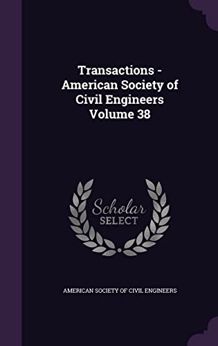 9781355618881: Transactions - American Society of Civil Engineers Volume 38