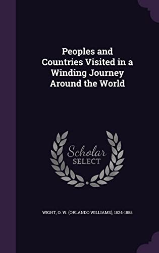 9781355623137: Peoples and Countries Visited in a Winding Journey Around the World