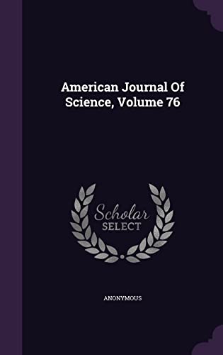 9781355650607: American Journal Of Science, Volume 76