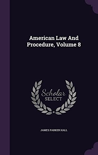 9781355654797: American Law And Procedure, Volume 8