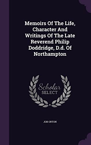 9781355664000: Memoirs Of The Life, Character And Writings Of The Late Reverend Philip Doddridge, D.d. Of Northampton