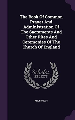 9781355672678: The Book Of Common Prayer And Administration Of The Sacraments And Other Rites And Ceremonies Of The Church Of England