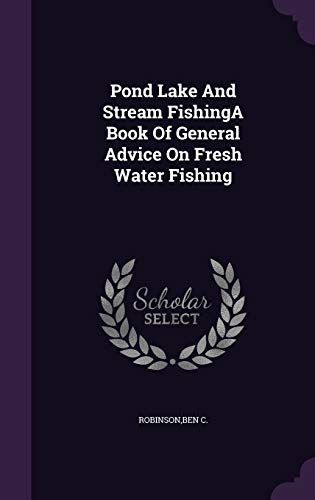 9781355736875: Pond Lake And Stream FishingA Book Of General Advice On Fresh Water Fishing