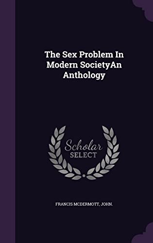 9781355739708: The Sex Problem In Modern SocietyAn Anthology