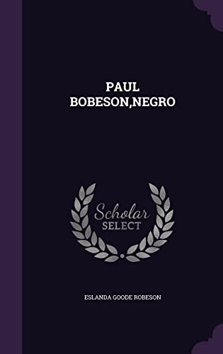 Stock image for Paul Bobeson, Negro for sale by Lucky's Textbooks