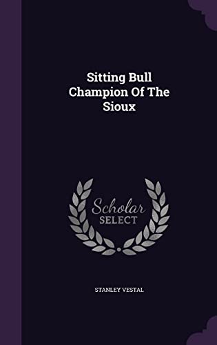 9781355740391: Sitting Bull Champion Of The Sioux