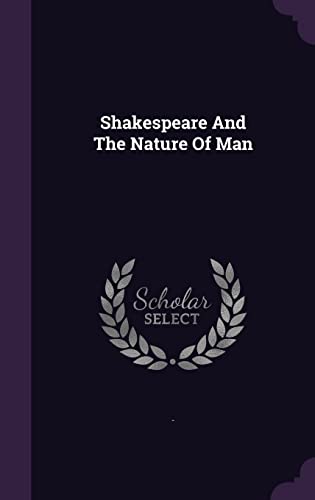 9781355741343: Shakespeare And The Nature Of Man