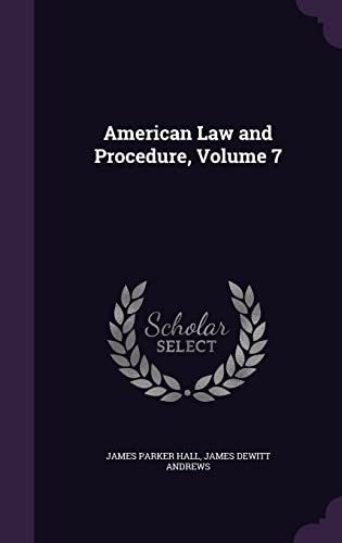 9781355766704: American Law and Procedure, Volume 7