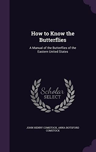 9781355766780: How to Know the Butterflies: A Manual of the Butterflies of the Eastern United States