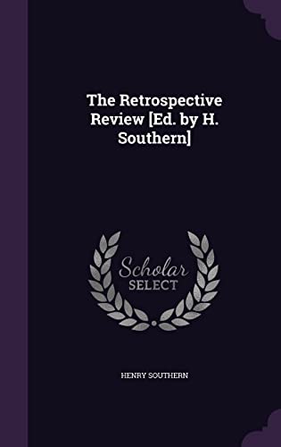 9781355777847: The Retrospective Review [Ed. by H. Southern]