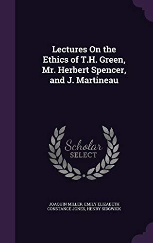 9781355782087: Lectures On the Ethics of T.H. Green, Mr. Herbert Spencer, and J. Martineau