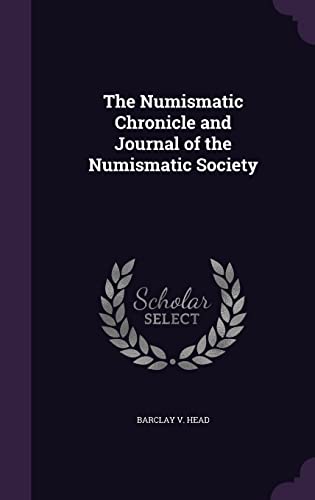 9781355800262: The Numismatic Chronicle and Journal of the Numismatic Society