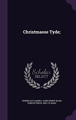 Imagen de archivo de Christmasse Tyde; a la venta por ALLBOOKS1