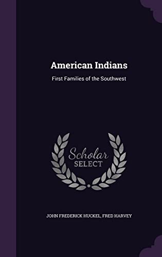 9781355855309: American Indians: First Families of the Southwest