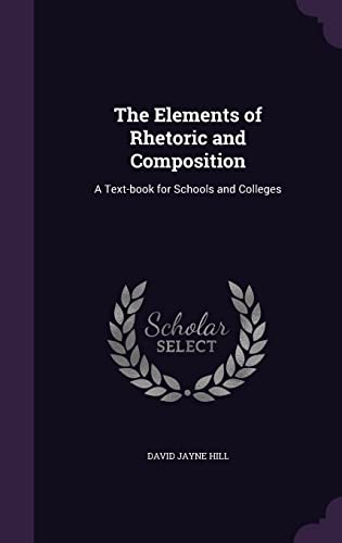 9781355895749: The Elements of Rhetoric and Composition: A Text-book for Schools and Colleges