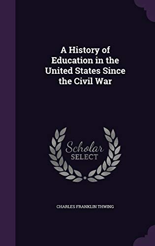 9781355912064: A History of Education in the United States Since the Civil War