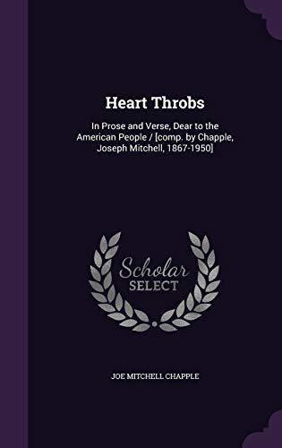 9781355993391: Heart Throbs: In Prose and Verse, Dear to the American People / [comp. by Chapple, Joseph Mitchell, 1867-1950]