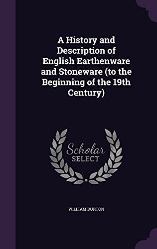 9781355998365: A History and Description of English Earthenware and Stoneware (to the Beginning of the 19th Century)