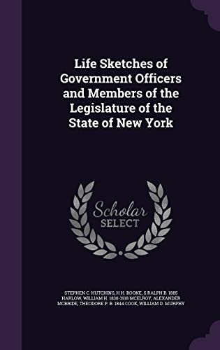 9781356059898: Life Sketches of Government Officers and Members of the Legislature of the State of New York