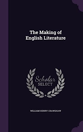 Stock image for The Making of English Literature for sale by California Books