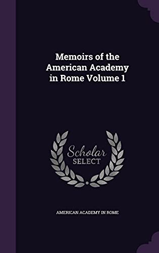 9781356080878: Memoirs of the American Academy in Rome Volume 1