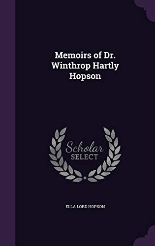 9781356084968: Memoirs of Dr. Winthrop Hartly Hopson