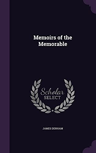 Stock image for Memoirs of the Memorable for sale by ALLBOOKS1