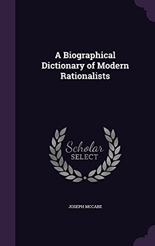 9781356094554: A Biographical Dictionary of Modern Rationalists