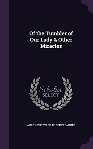 9781356117710: Of the Tumbler of Our Lady & Other Miracles