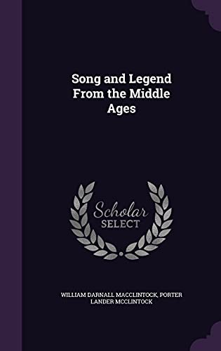 Stock image for Song and Legend From the Middle Ages for sale by Lucky's Textbooks