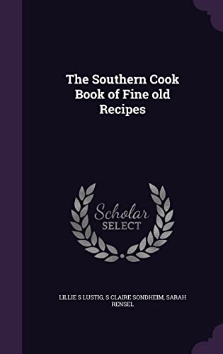 9781356176304: The Southern Cook Book of Fine old Recipes