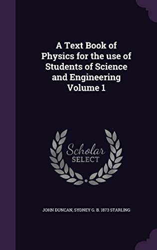 9781356196869: A Text Book of Physics for the use of Students of Science and Engineering Volume 1