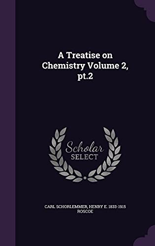9781356212149: A Treatise on Chemistry Volume 2, pt.2