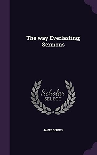 9781356232703: The way Everlasting; Sermons