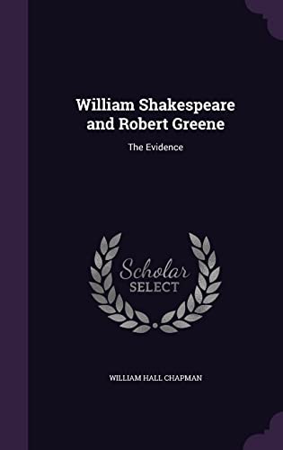 9781356234189: William Shakespeare and Robert Greene: The Evidence