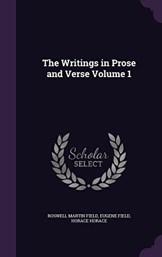 Stock image for The Writings in Prose and Verse Volume 1 for sale by ALLBOOKS1