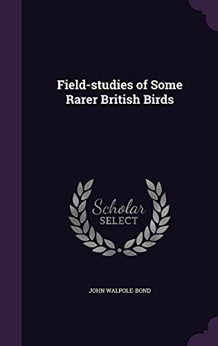 9781356289783: Field-studies of Some Rarer British Birds