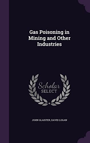 9781356293742: Gas Poisoning in Mining and Other Industries