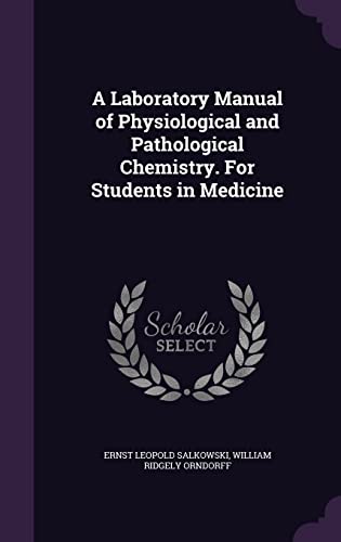 9781356305834: A Laboratory Manual of Physiological and Pathological Chemistry. For Students in Medicine