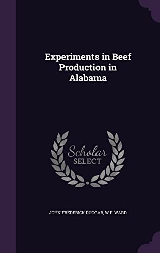 9781356375073: Experiments in Beef Production in Alabama