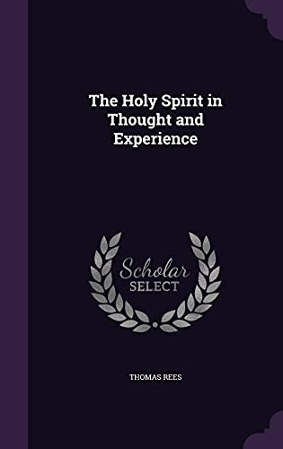 9781356390236: The Holy Spirit in Thought and Experience