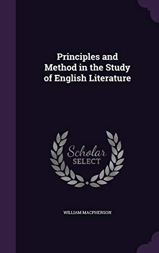 9781356433391: Principles and Method in the Study of English Literature