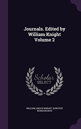 Stock image for Journals. Edited by William Knight Volume 2 for sale by ALLBOOKS1