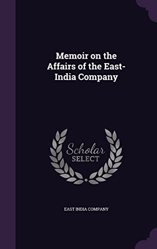 9781356475094: Memoir on the Affairs of the East-India Company