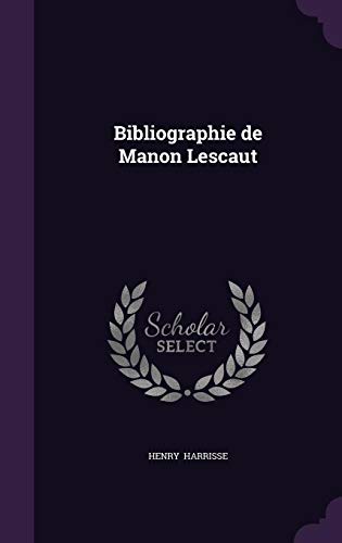 9781356520220: Bibliographie de Manon Lescaut